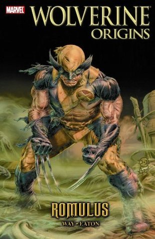 Book cover of Wolverine: Origins, Volume 7: Romulus by Daniel Way, Scot Eaton (Artist)