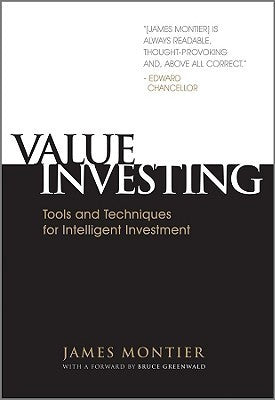 Book cover of Value Investing: Tools And Techniques For Intelligent Investment by James Montier