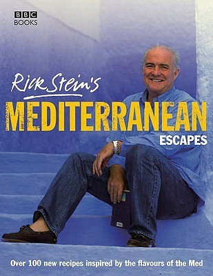 Book cover of Rick Stein's Mediterranean Escapes by Rick Stein