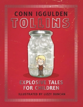 Book cover of Tollins, Explosive Tales For Children by Conn Iggulden