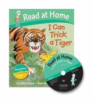 Book cover of I Can Trick a Tiger by Cynthia Rider, Alex Brychta (Illus.)