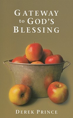 Book cover of Gateway To God's Blessing by Derek Prince