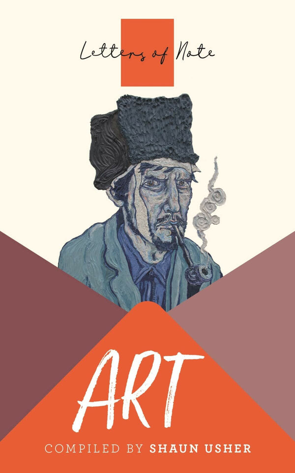 Book cover of Letters Of Note Art by Shaun Usher