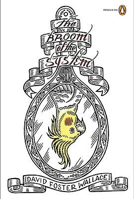 Book cover of The Broom Of The System by David Foster Wallace, Duke Riley (Illus.)