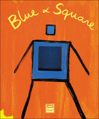 Book cover of Blue & Square by Hervé Tullet