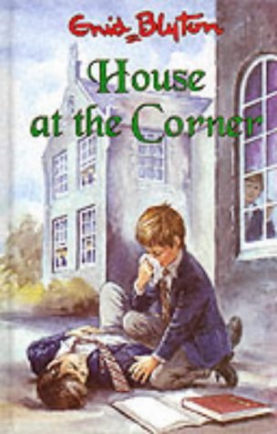 Book cover of House At The Corner by Enid Blyton