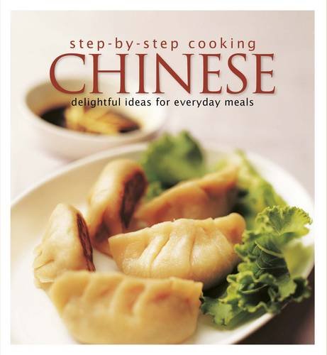 Book cover of Step-By-Step Cooking Chinese: Delightful Ideas For Everyday Meals by Marshall Cavendish Corporation
