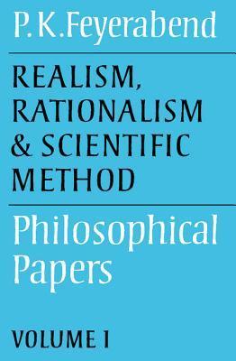 Book cover of Realism, Rationalism And Scientific Method: Volume 1: Philosophical Papers by Paul Karl Feyerabend