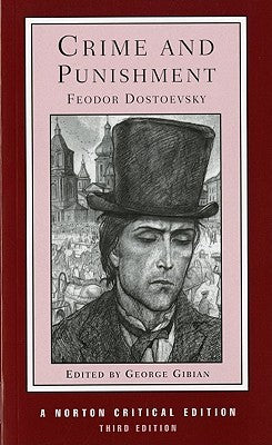 Book cover of Crime And Punishment by Fyodor Dostoevsky, George Gibian (Ed.), Jessie Coulson (Trans.)