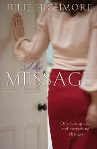 Book cover of The Message by Julie Highmore