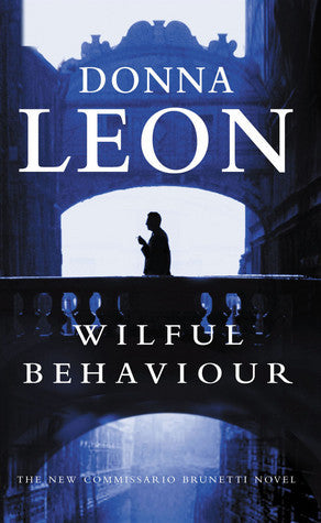 Book cover of Wilful Behaviour by Donna Leon
