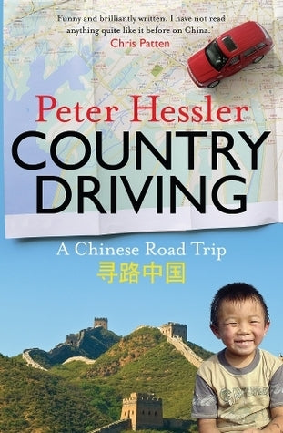 Book cover of Country Driving: A Chinese Road Trip by Peter Hessler