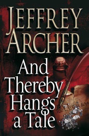 Book cover of And Thereby Hangs a Tale by Jeffrey Archer