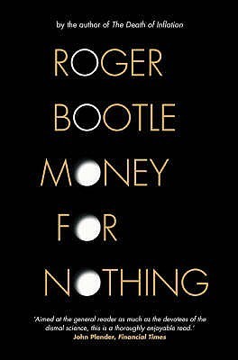 Book cover of Money For Nothing by Roger Bootle