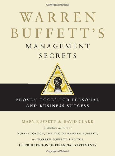 Book cover of Warren Buffett'S Management Secrets: Proven Tools For Personal And Business Success by Mary Buffett, David Clark