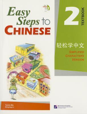 Book cover of Easy Steps To Chinese Textbook 2 by Li Xinying, Ma YA Min