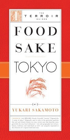 Book cover of Food Sake Tokyo by Yukari Sakamoto, Takuya Suzuki (Photographer)
