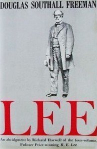 Book cover of Lee: An Abridgement In One Volume by Douglas Southall Freeman