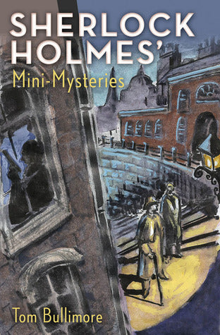 Book cover of Sherlock Holmes' Mini-Mysteries by Tom Bullimore