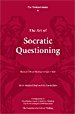 Book cover of The Thinker's Guide to the Art of Socratic Questioning by Richard     Paul, Linda Elder