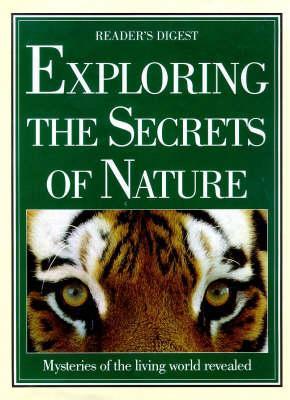 Book cover of Exploring The Secrets Of Nature by Reader's Digest Association