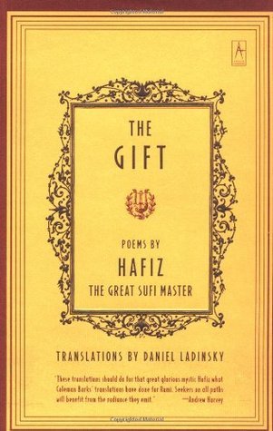 Book cover of The Gift by Hafez, Daniel Ladinsky (Trans.)