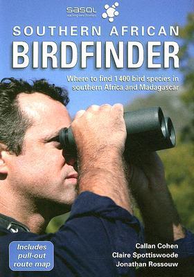 Book cover of The Southern African Birdfinder: Where To Find 1,400 Bird Species In Southern Africa And Madagascar by Callan Cohen