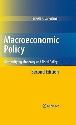 Book cover of Macroeconomic Policy: Demystifying Monetary and Fiscal Policy by Farrokh Langdana, W. Cox