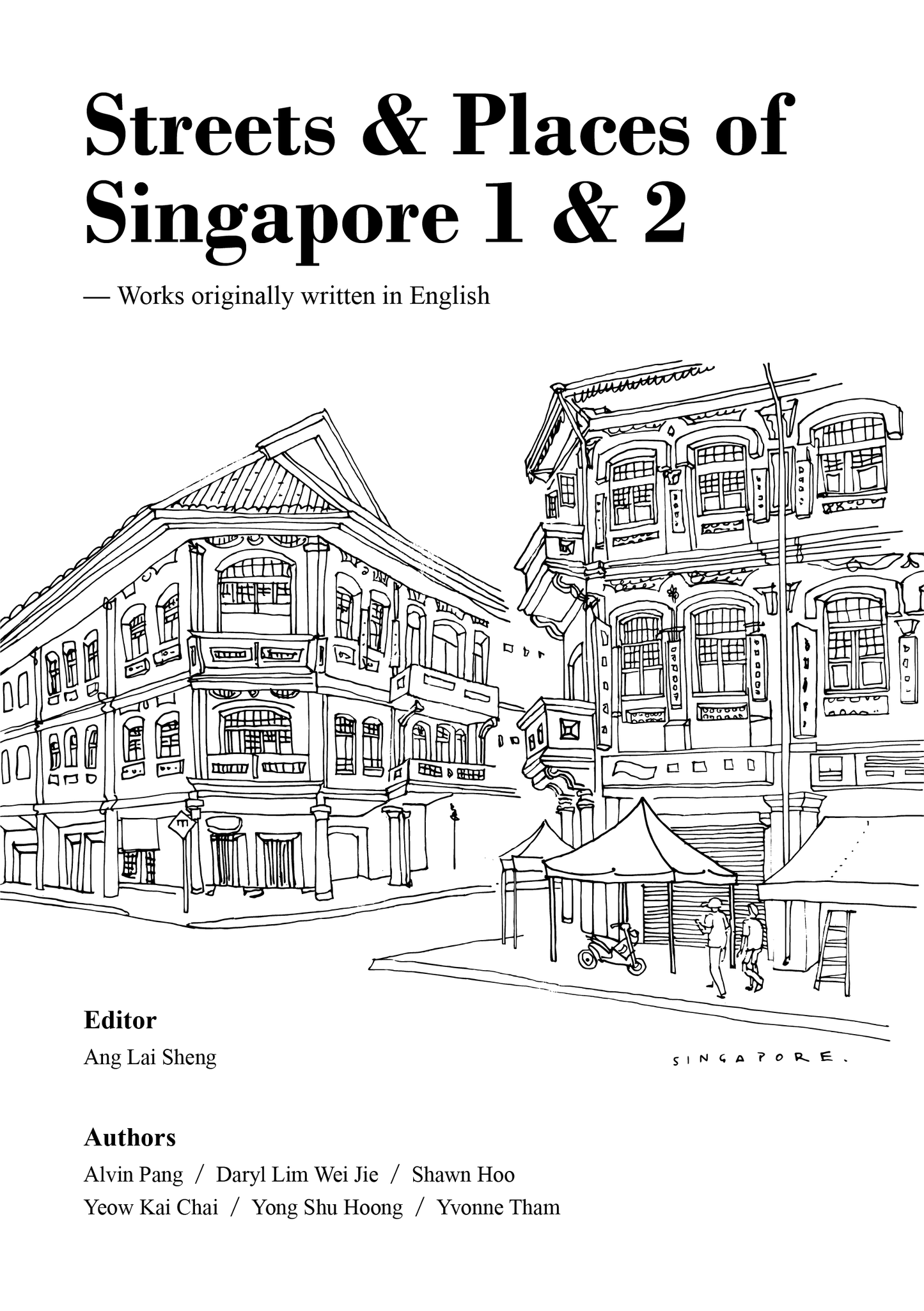 Book cover of Streets & Places of Singapore 1 & 2 by Ang Lai Sheng