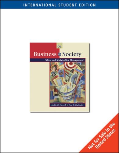 Book cover of Business And Society: Ethics And Stakeholder Management: With Infotrac by archie-b-carroll