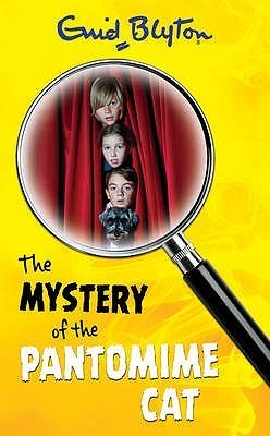 Book cover of The Mystery of the Pantomime Cat by Enid Blyton