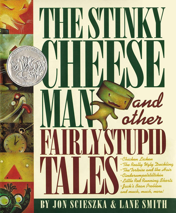 Book cover of The Stinky Cheese Man by Jon Scieszka, Lane Smith (Illus.)