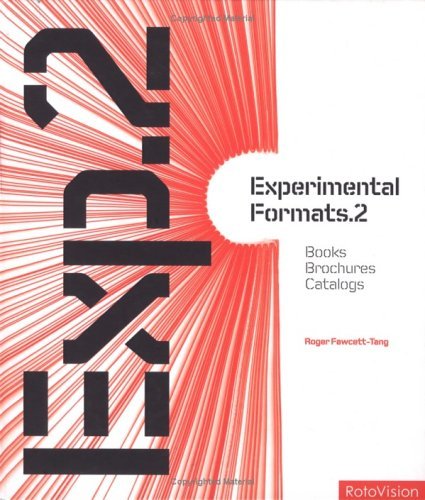 Book cover of Experimental Formats.2: Books Brochures, Catalogs by Roger Fawcett-Tang