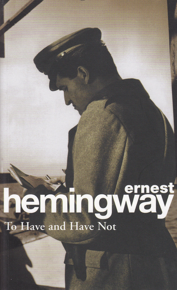 Book cover of To Have and Have Not by Ernest Hemingway