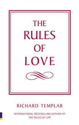 Book cover of The Rules Of Love by Richard Templar