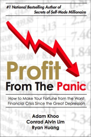 Book cover of Profit From The Panic by Adam Khoo, Conrad Alvin Lim, Ryan Huang