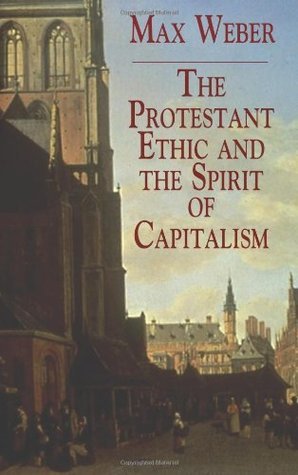 Book cover of The Protestant Ethic And The Spirit Of Capitalism by Max Weber, Talcott Parsons, R.H. Tawney (Introduction)