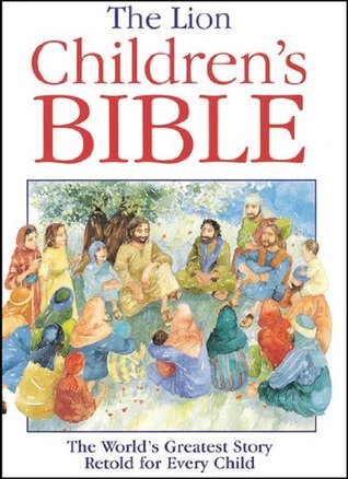 Book cover of The Lion Children'S Bible by Pat Alexander, Carolyn Cox (Illus.)