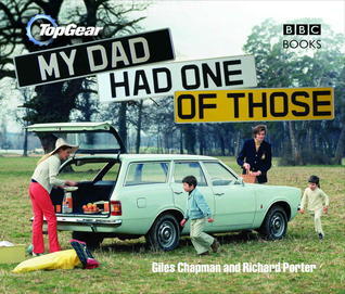 Book cover of My Dad Had One Of Those by Giles Chapman, Richard Porter