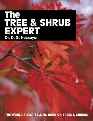 Book cover of The Tree & Shrub Expert by D.G. Hessayon