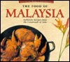 Book cover of The Food of Malaysia: Authentic Recipes From the Crossroads of Asia by Luca Invernizzi Tettoni (Ed.)