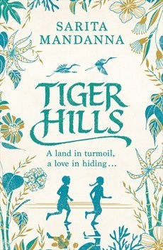 Book cover of Tiger Hills by Sarita Mandanna