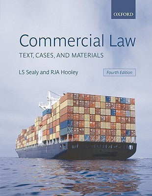 Book cover of Commercial Law: Text, Cases, and Materials by L.S. Sealy, R.J.A. Hooley