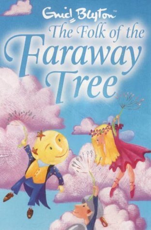 Book cover of The Folk Of The Faraway Tree by Enid Blyton