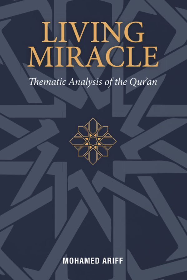 Book cover of Living Miracle: Thematic Analysis of the Qur’an by Dr Mohamed Ariff Abdul Kareem
