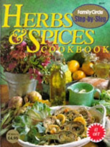 Book cover of Herbs And Spices Cookbook by Family Circle