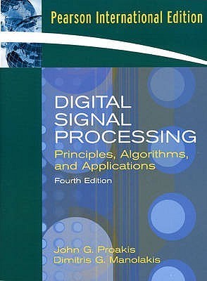 Book cover of Digital Signal Processing by John G. Proakis, Dimitris G. Manolakis