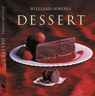 Book cover of Williams-Sonoma Collection: Dessert by Abigail Johnson Dodge, Chuck   Williams (Ed.)