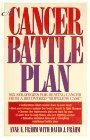 Book cover of A Cancer Battle Plan: Six Strategies For Beating Cancer From A Recovered "Hopeless Case" by Anne E. Frahm, David J. Frahm