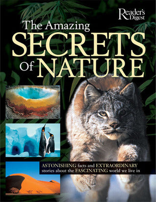 Book cover of Amazing Secrets of Nature by Reader's Digest Association